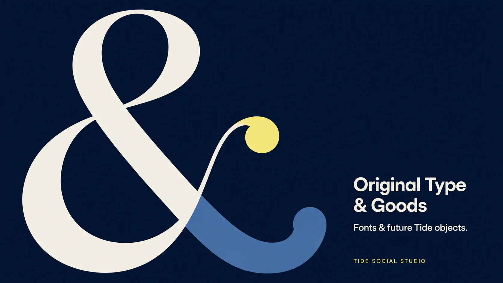 Original Type & Goods cover with a cream and cornflower ampersand on navy